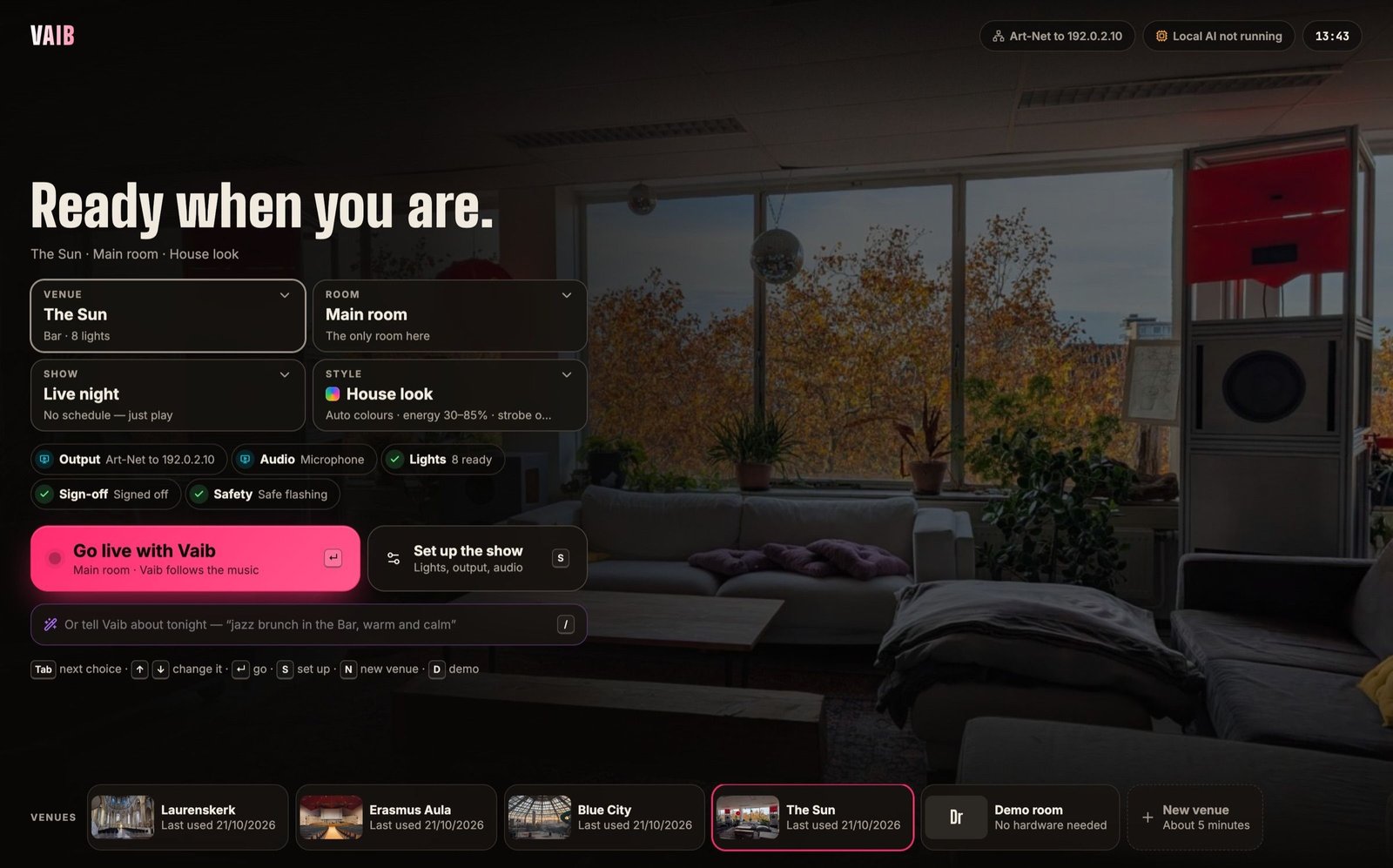 The Vaib start screen over a photo of The Sun: “Ready when you are.”, cards for venue, room, show and style, checks for output, audio, lights, sign-off and safety, a large pink “Go live with Vaib” button, and the venues in a row along the bottom.